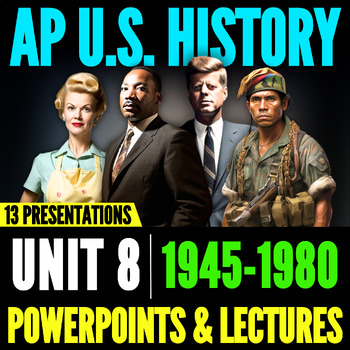 Preview of Period 8 APUSH: PowerPoints & Lectures // AP U.S. History