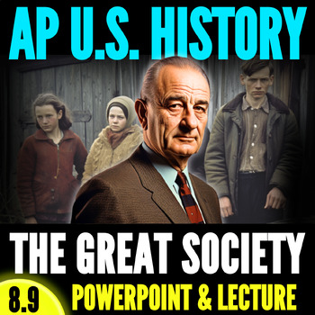 Preview of 8.9. The Great Society // Period 8 APUSH PowerPoint & Lecture