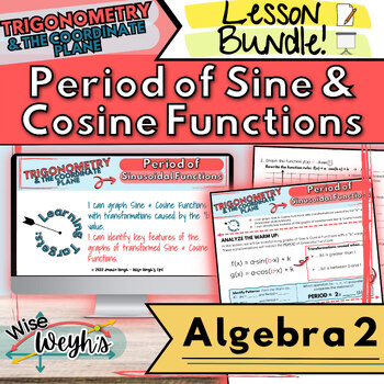 Preview of Period of Sine & Cosine Functions Note Guide & Presentation LESSON BUNDLE!