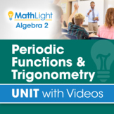 Periodic Functions & Trigonometry | Algebra 2 Unit with Vi