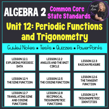 Preview of Periodic Functions and Trigonometry (Algebra 2 - Unit 12) | Math Lion
