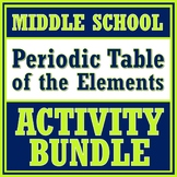 Periodic Table Activity Bundle NGSS MS-PS1-1  SAVE 30%