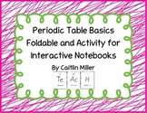 Periodic Table Basics Foldable and Activity for Interactiv