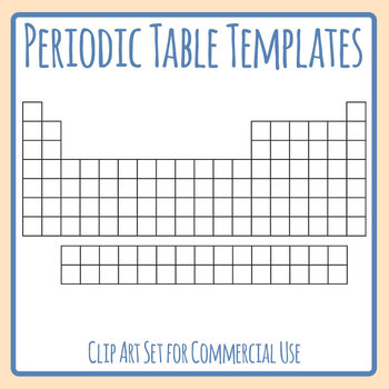 Preview of Periodic Table Templates / Blank Chemistry / Science Black & White Clip Art