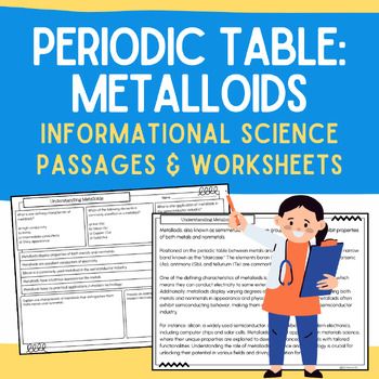 Preview of Periodic Table Metalloids: Informational Science Passages & Worksheets