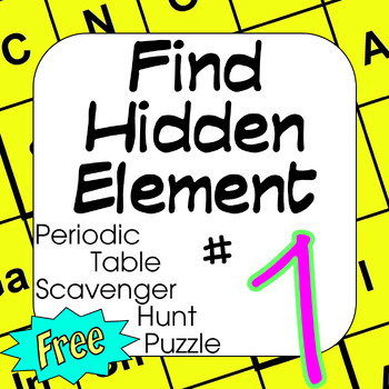 Preview of Periodic Table of Elements Scavenger Hunt Puzzle #1 Find the Hidden Element