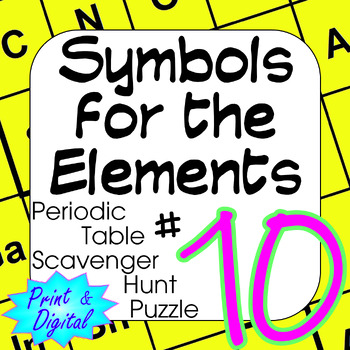 Preview of Periodic Table of Elements Scavenger Hunt Puzzle #10 Symbols for the Elements