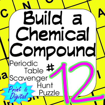 Preview of Periodic Table of Elements Scavenger Hunt Puzzle #12 Build a Chemical Compound