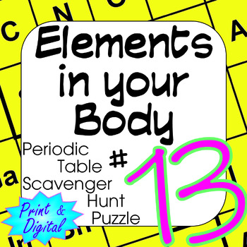 Preview of Periodic Table of Elements Scavenger Hunt Puzzle #13 Elements in Your Body