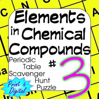 Preview of Periodic Table of Elements Scavenger Hunt Puzzle #3 Elements in Compounds