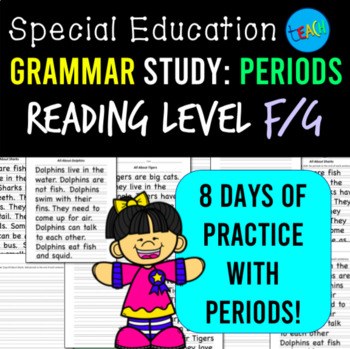 Preview of Periods Worksheet Bundle: Special Education Grammar Reading Level F/G