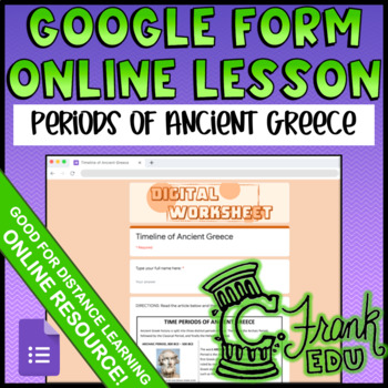 Preview of Periods of Ancient Greece (Distance Learning: Google Form Lesson)