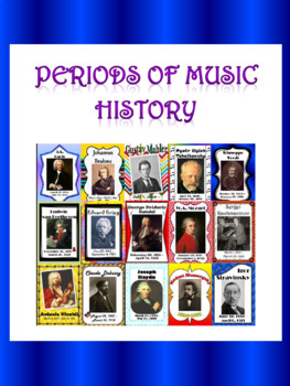Periods of Music History by Lyrical Liz | Teachers Pay Teachers