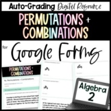 Permutations and Combinations - Algebra 2 Google Forms