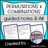 Permutations and Combinations Notes - Guided Notes and Homework