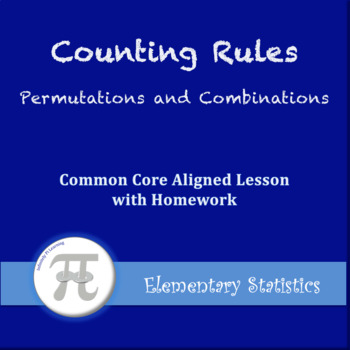 Preview of Counting Rules - Permutations and Combinations (Lesson with Homework)
