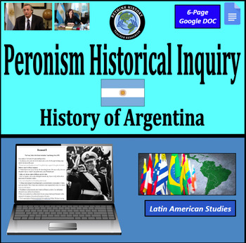 Preview of Peronism Historical Inquiry | Juan Domingo Peron Sources | History of Argentina