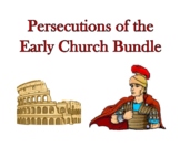 Persecutions of the Early Church Bundle