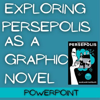 Preview of Persepolis "Exploring Persepolis as a Graphic Novel" PowerPoint