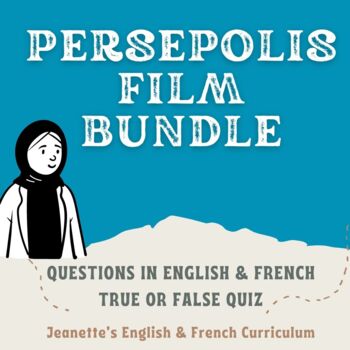 Preview of Persepolis Film Bundle Movie Companion English French Quiz Unit Sub Plan