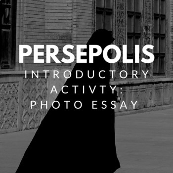 Preview of Persepolis Introductory Activity-- Iran Photo Essay