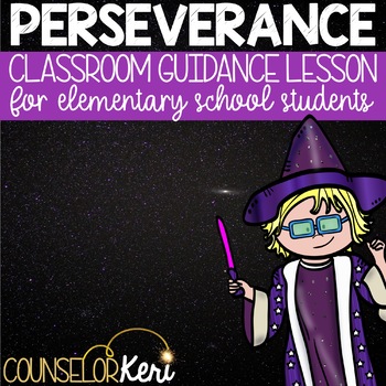 Perseverance Activity Classroom Guidance Lesson for Elementary School Counseling