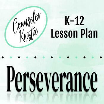 Preview of Perseverance - Positive Character Development Lesson