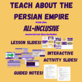 Persian Empire Lesson, Guided Notes, and Interactive Googl