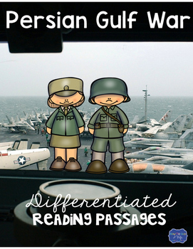 Preview of Persian Gulf War Desert Storm Differentiated Reading Passages & Questions