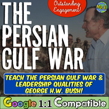 Preview of Persian Gulf War & Leadership of George H.W. Bush Web Quest