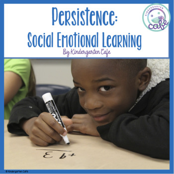 Preview of Persistence: Social Emotional Learning