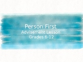 Person First Language, Character Ed Lesson for Grades 6-12
