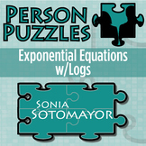 Person Puzzle - Exponential Equations w/Logs - Sonia Sotomayor Worksheet