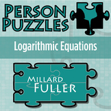 Person Puzzle - Logarithmic Equations - Millard Fuller Worksheet