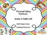 Personal Eating Practices - Grade 5 Health