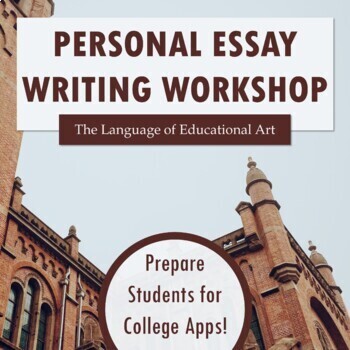 Preview of Personal Essay Writing Workshop - College Application Prep - High School ELA