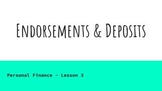 Personal Finance: Check Endorsements & Deposits