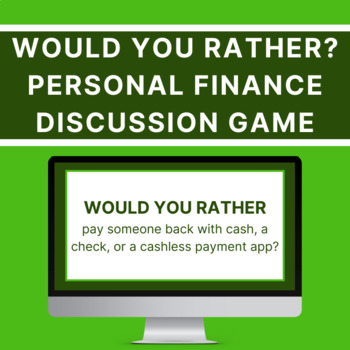 Preview of Personal Finance Discussion Game - Would You Rather? - Starter Set - No Prep