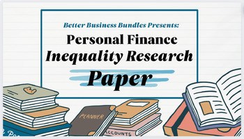 Preview of Personal Financial Literacy: Inequality Research Paper (New Item)