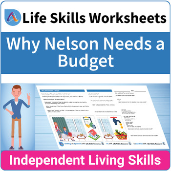 Preview of Personal Finance Life Skills No-Prep Worksheet - Why Nelson Needs a Budget