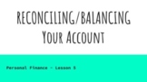 Personal Finance: Reconciling/Balancing YOUR Checking Account