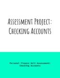 Personal Finance UNIT ASSESSMENT PROJECT: Checking Accounts