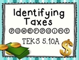 Personal Financial Literacy Identifying Taxes TEKS 5.10A