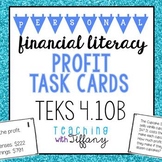 Personal Financial Literacy TEKS 4.10B Profit Task Cards