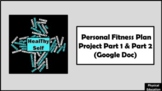 Personal Fitness Plan Project Part 1 & Part 2 (Google Doc)