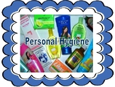 Personal Hygiene: Taking care of your BODY