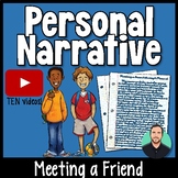 Personal Narrative - Meeting a Friend!