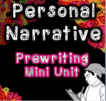 Preview of Personal Narrative Prewriting Mini-unit