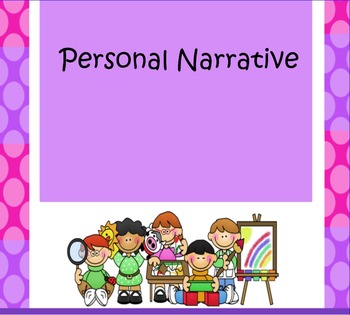 Preview of Personal Narrative Unit