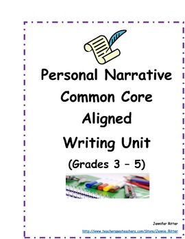 Preview of Personal Narrative Unit - Common Core Aligned